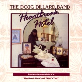 The Doug Dillard Band - Heartbreak Hotel / What's That?