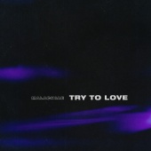 Malachiae - Try To Love
