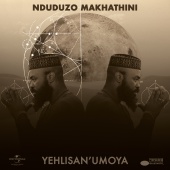 Nduduzo Makhathini - Yehlisan'uMoya