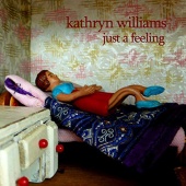 Kathryn Williams - Just A Feeling