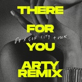 Gorgon City & MK - There For You [ARTY Remix]
