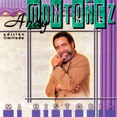 Andy Montañez - Mi Historia [Edición Limitada]