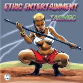 Ethic Entertainment - Tarimbo