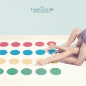 The Tragically Hip - Now For Plan A