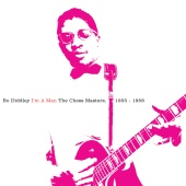 Bo Diddley - I'm A Man: The Chess Masters, 1955-1958