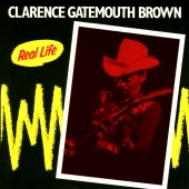 Clarence "Gatemouth" Brown - Real Life [Live At Caravan Of Dreams, Fort Worth, Texas / 1985]