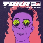Tuka - Trailer Trash