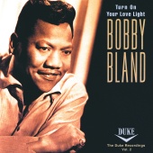 Bobby Bland - Turn On Your Love Light: The Duke Recordings Volume 2