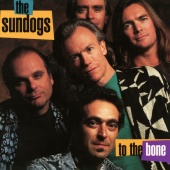 The Sundogs - To The Bone