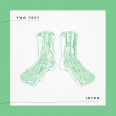 Two Feet - Intro