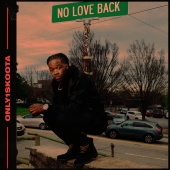 Only1Skoota - No Love Back - EP