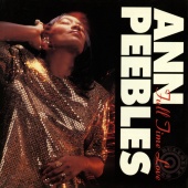 Ann Peebles - Full Time Love
