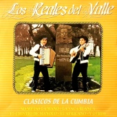 Los Reales Del Valle - Clásicos De La Cumbia [Remastered]