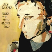 Jae Laffer - When The Iron Glows Red