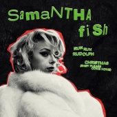Samantha Fish - Run Run Rudolph / Christmas (Baby Please Come Home)