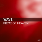 Wave - Piece Of Heaven