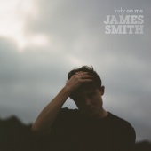 James Smith - Rely On Me [Acoustic]