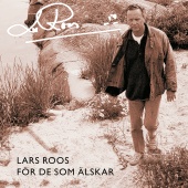 Lars Roos - För de som älskar