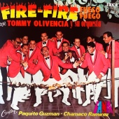 Paquito Guzmán & Chamaco Ramírez & Tommy Olivencia y Su Orquesta - Fire Fire