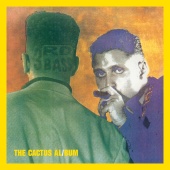 3rd Bass - The Cactus Album [Expanded Edition]