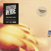 Sebastian Wibe - Another Level [Foramic Remix]
