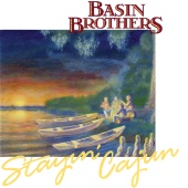 The Basin Brothers - Stayin' Cajun