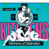 Kitchens Of Distinction - Love Is Hell