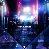 The WildBros - Bright Lights
