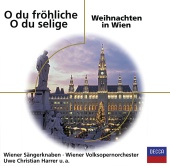 Wiener Sängerknaben - O du fröhliche - O du selige / Weihnachten in Wien