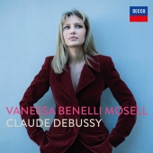 Vanessa Benelli Mosell - Debussy: 12 Preludes, Book I; Suite Bergamasque