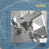 Yuna - Teenage Heartbreak (feat. MadeinTYO, MIYAVI)