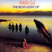 Australian Crawl - The Boys Light Up [Remastered]