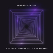 Gryffin & Gorgon City & AlunaGeorge - Baggage [Remixes]