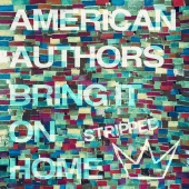 American Authors - Bring It On Home (Stripped)