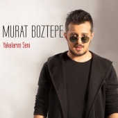 Murat Boztepe - Yakalarım Seni
