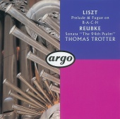 Thomas Trotter - Reubke/Liszt: Organ Works