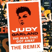 Judy Garland - The Man That Got Away: The Remix [Eric Kupper Mix]