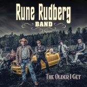 Rune Rudberg - The Older I Get