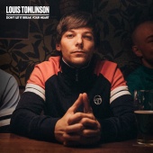 Louis Tomlinson - Don't Let It Break Your Heart ( Single Edit )