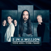 Steve Aoki - 2 In A Million (feat. Sting, Shaed)