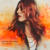 Freya Ridings - Love Is Fire [Single Version]