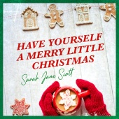 Sarah Jane Scott - Have Yourself A Merry Little Christmas
