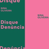 Nina Oliveira - Disque Denúncia