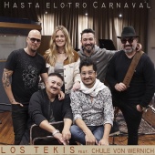 Los Tekis - Hasta El Otro Carnaval (feat. Chule Von Wernich)