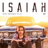 Isaiah - What Happened to Us - EP