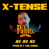 X-Tense - Ay Ay Ay