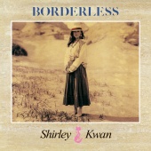 Shirley Kwan - Borderless [Remastered 2019]