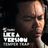The Temper Trap - Don't Fight It ( triple j Like A Version )