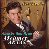 Mehmet Aktaş - Zilleri Tak Oyna Sen