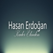 Hasan Erdoğan - Kader Elinden
